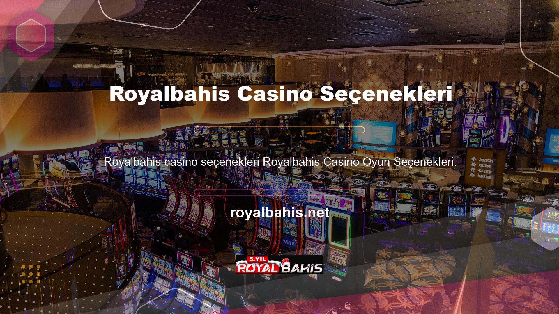 Royalbahis Casino Oyun Seçenekleri Royalbahis kayıt seçeneğini tamamlayan meraklıları Casino bölümüne kolayca geçebilir