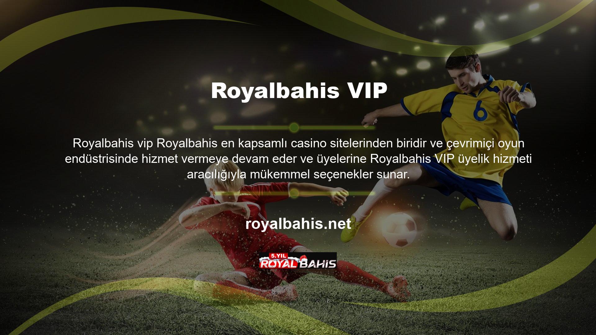 Bu siteye VIP üyesi olarak katılırsanız bahislerinizi daha eğlenceli ve ilginç hale getirebilirsiniz
